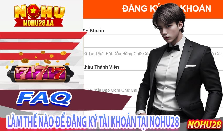 Làm thế nào để đăng ký tài khoản tại NoHu28?