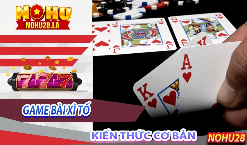 Những kiến thức cơ bản về bộ bài và thuật ngữ