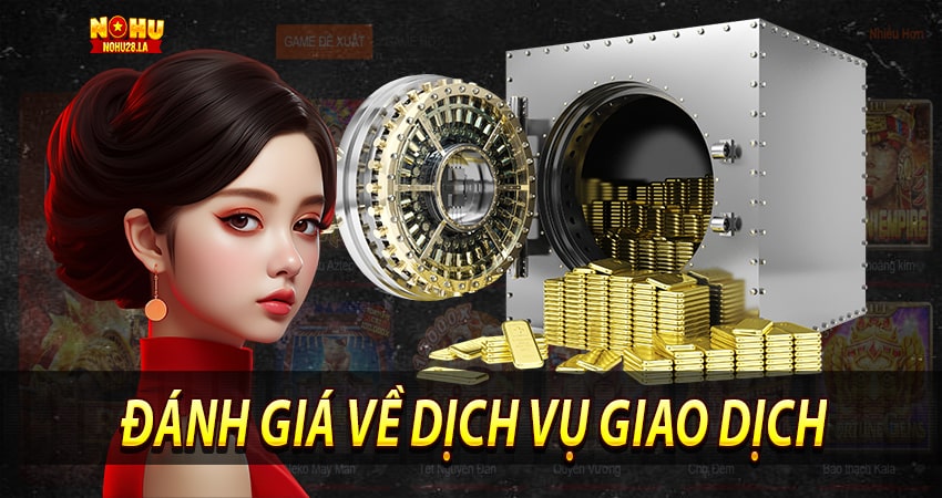 Đánh giá chung về dịch vụ giao dịch thanh toán
