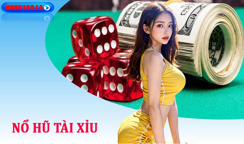 nổ hũ tài xỉu